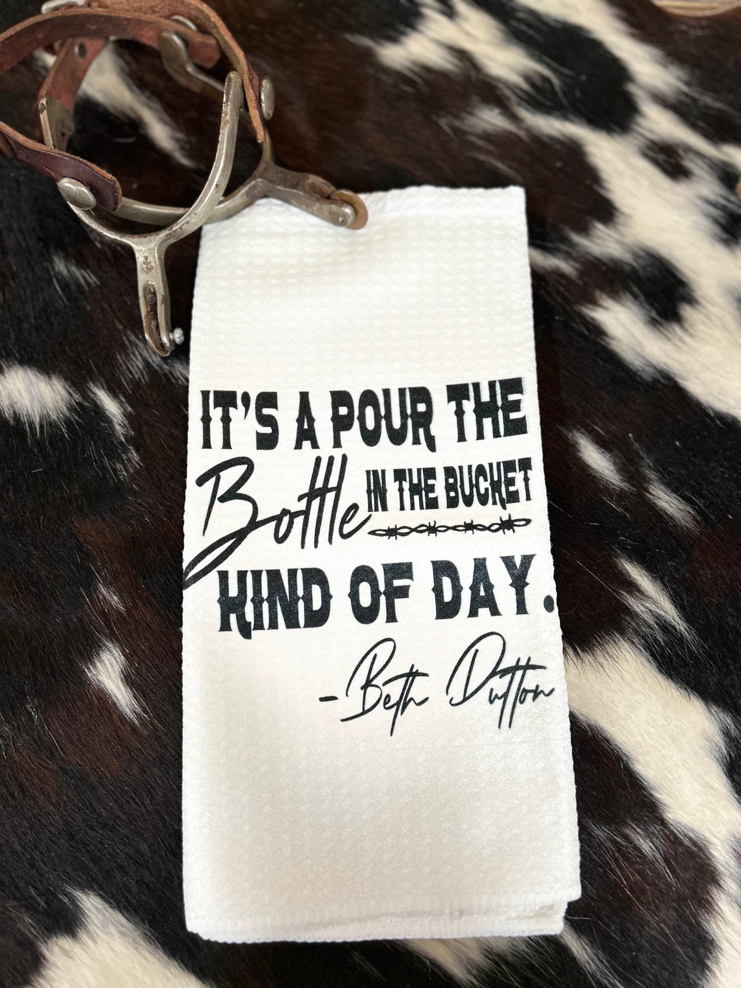 Beth Dutton Quote Kitchen Towel - Sweetwater Boutique